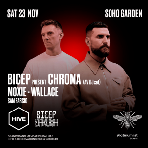 BICEP present CHROMA (AV DJ SET) at HIVE Soho Garden Meydan