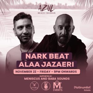 Narkbeat & Alaa Jazaeri Live at Azul Beach Nightlife